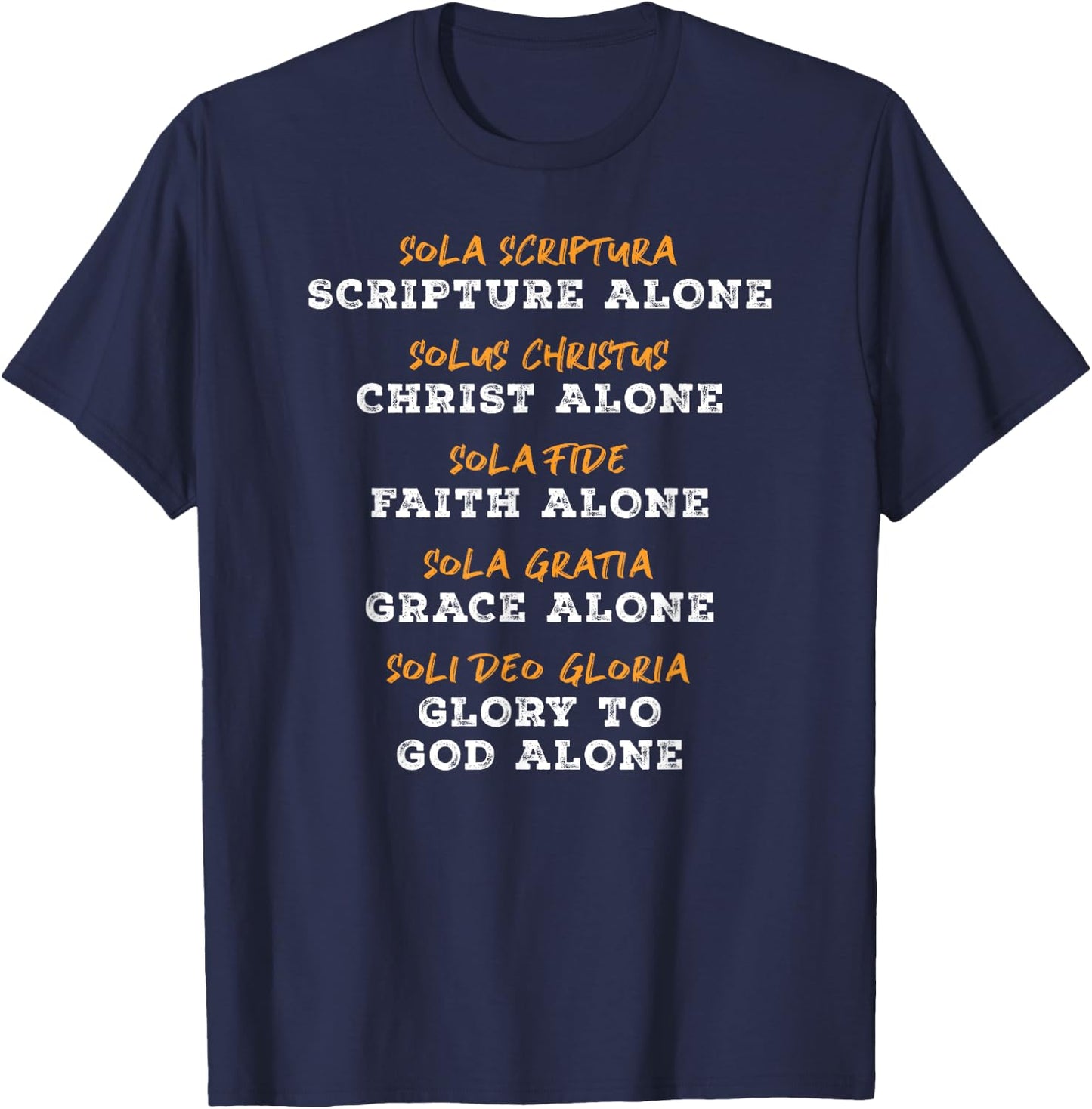 Saved By Grace Alone Solas of Reformed Theology Christian T-Shirt - T-Shirt | Navy