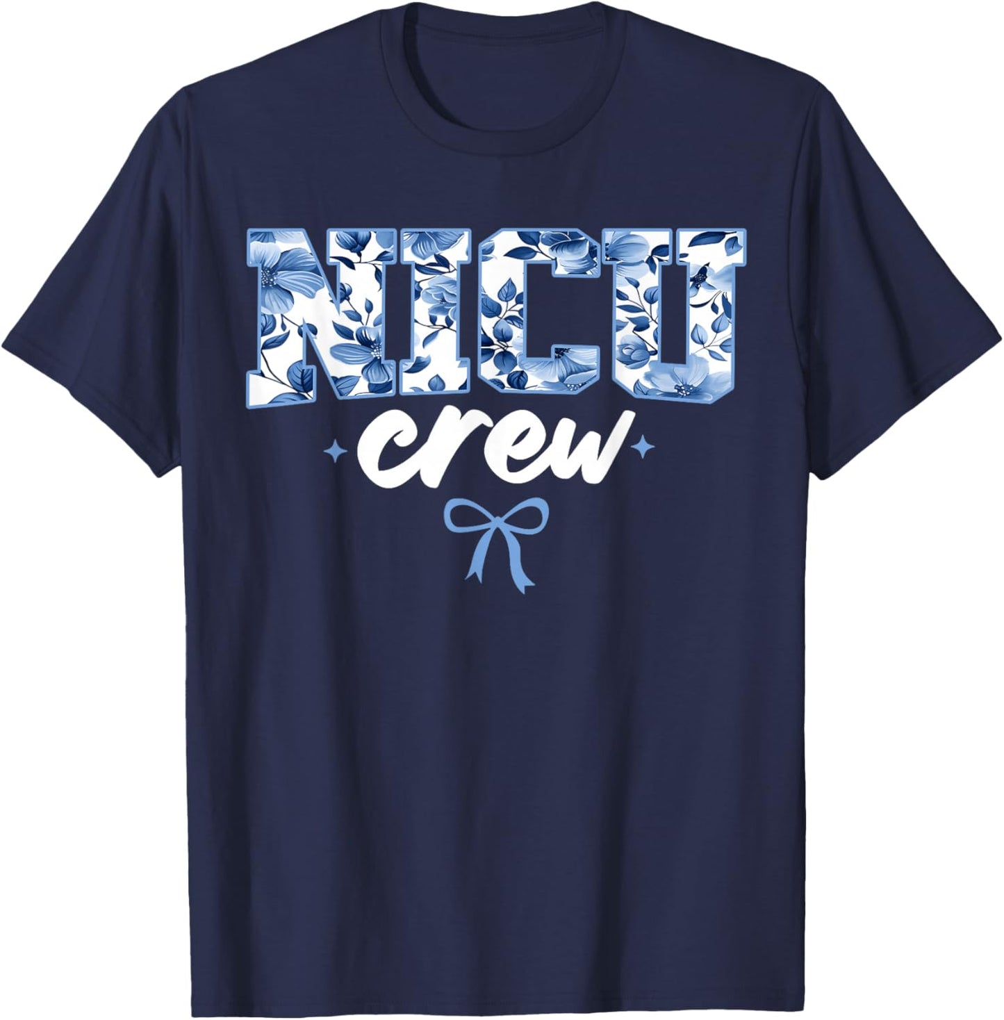 NICU Crew Nurse Neonatal Intensive Care Unit Team T-Shirt - T-Shirt | Navy