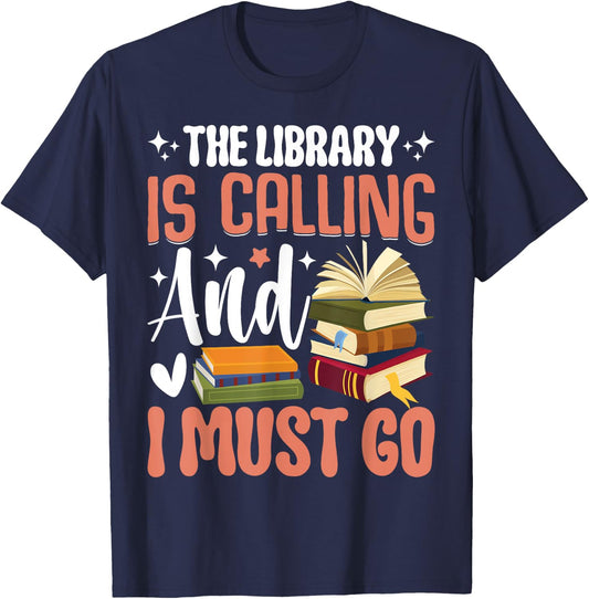The Library Is Calling And I Must Go T-Shirt - T-Shirt | Navy