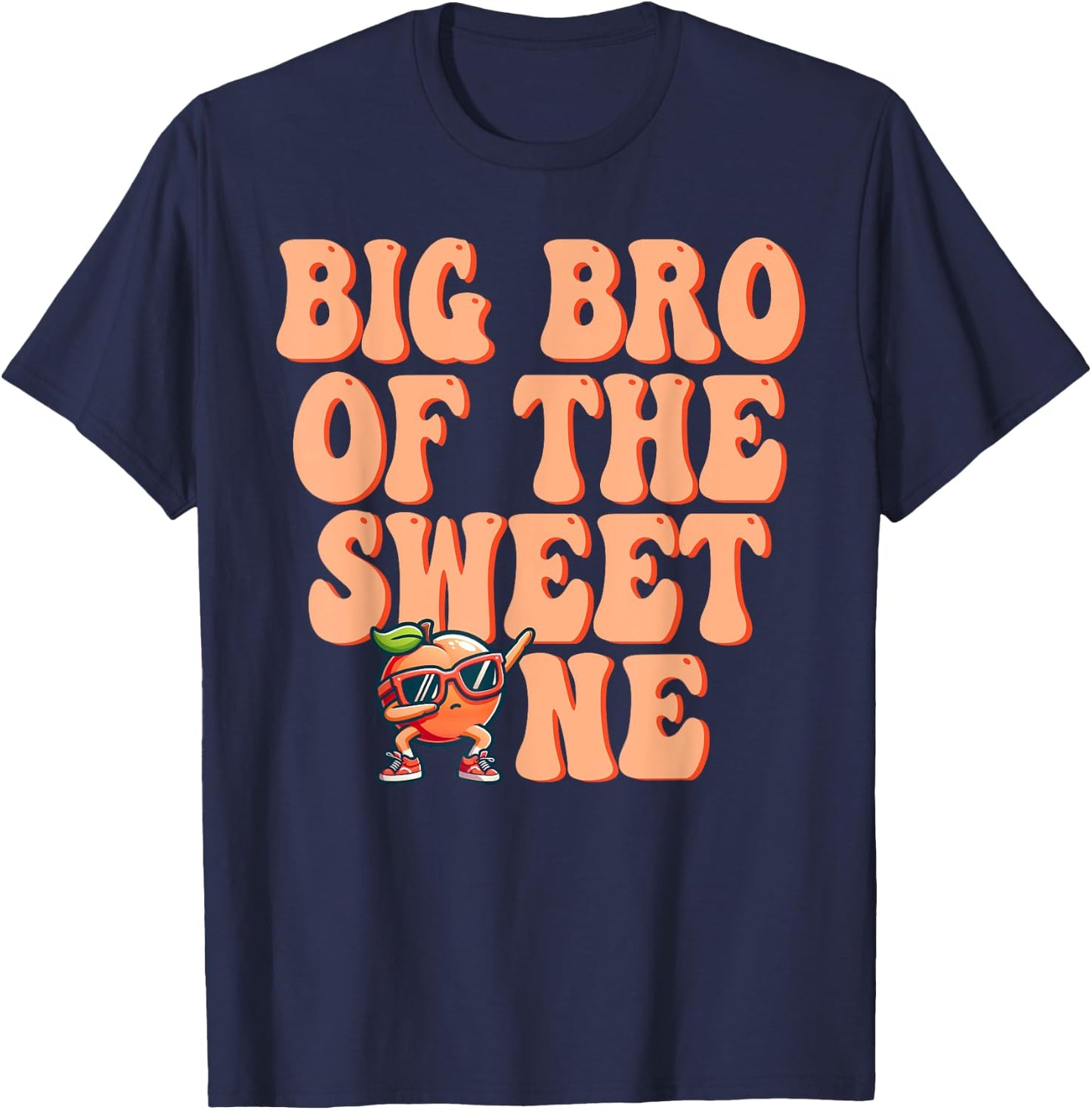 Big Brother of The Sweet One Peach 1st Birthday on Peach T-Shirt - T-Shirt | Navy