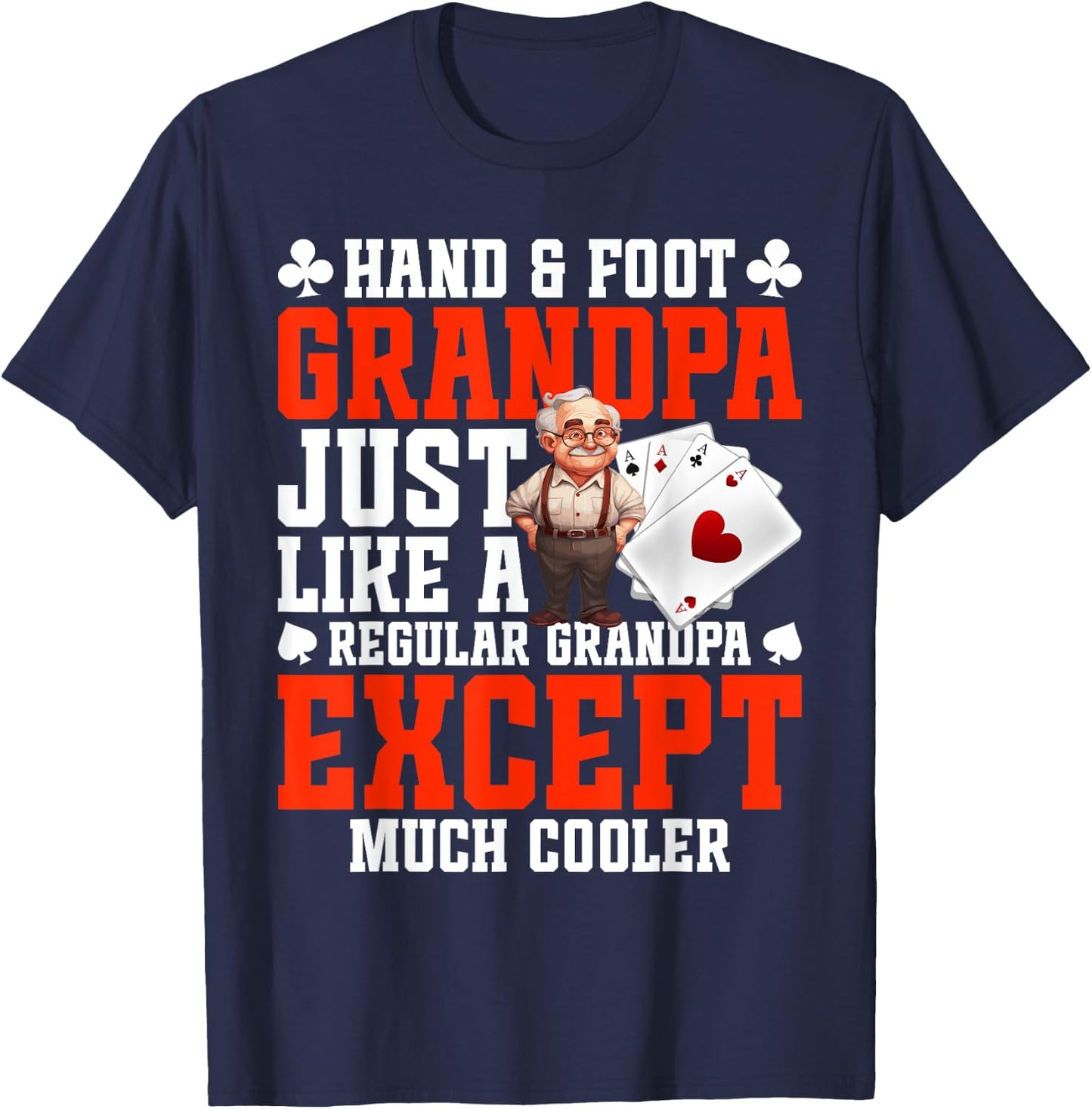 Hand and Foot Cards with Point Values Game Grandpa Hand Foot T-Shirt - T-Shirt | Navy