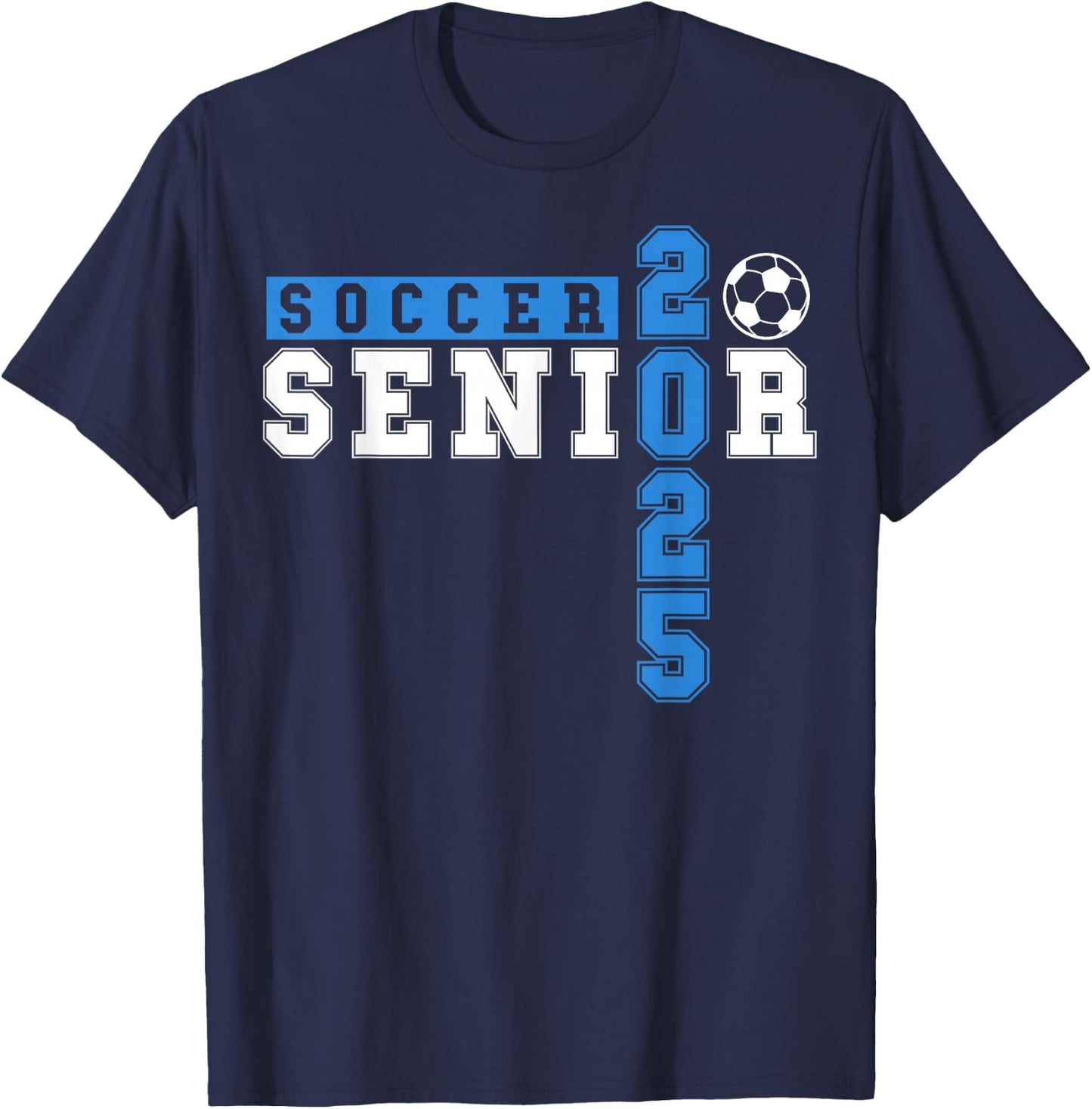 Soccer Senior Night Soccer Senior 2025 Graduation 20 T-Shirt - T-Shirt | Navy