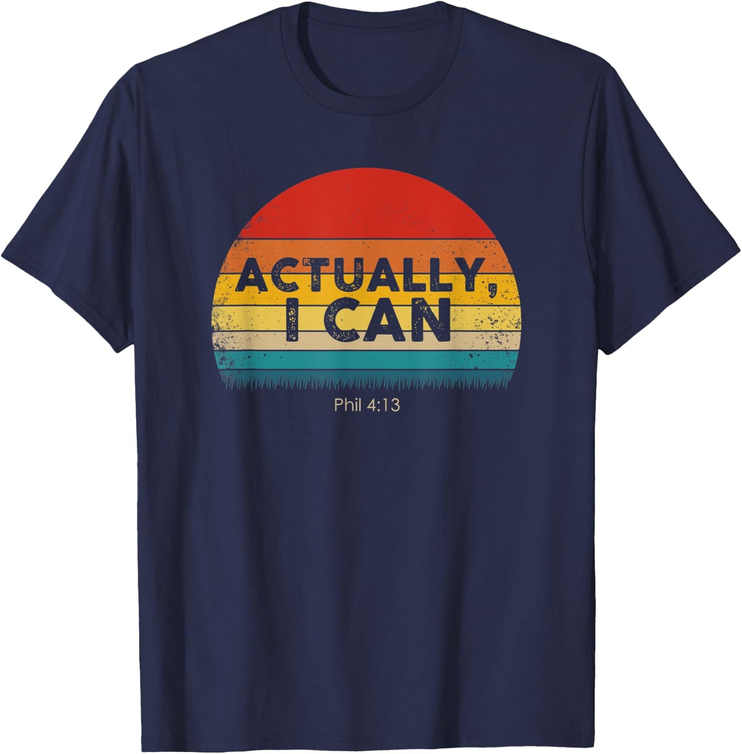 Funny Christian - Actually I Can - Gift T-Shirt - T-Shirt | Navy