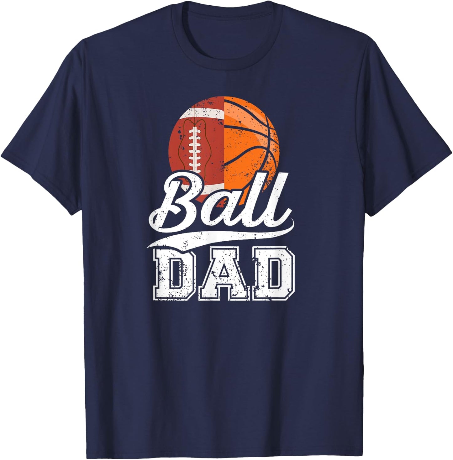 Ball Dad Football Basketball Dad Of Ballers T-Shirt - T-Shirt | Navy