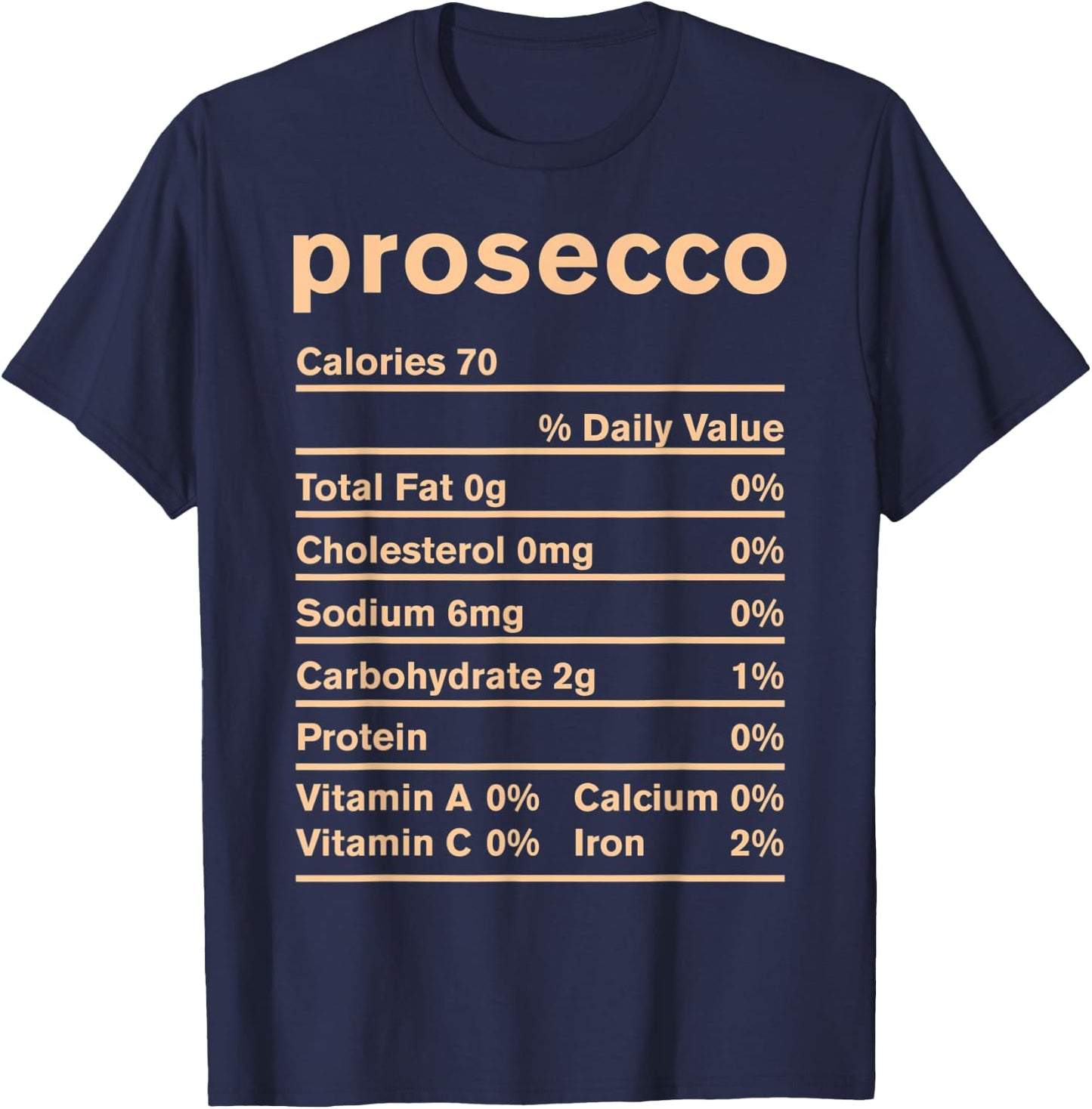 Prosecco Nutrition Thanksgiving Costume Gift T-Shirt - T-Shirt | Navy