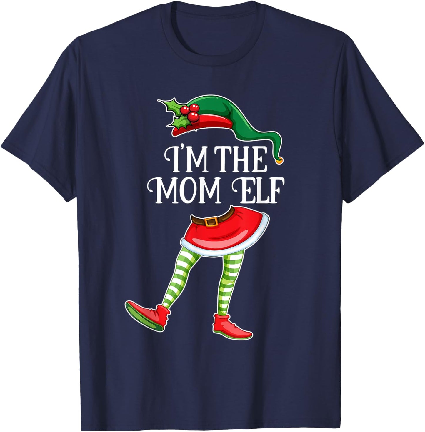 I'm the Mom Elf Christmas Matching Family Group Gift T-Shirt - T-Shirt | Navy