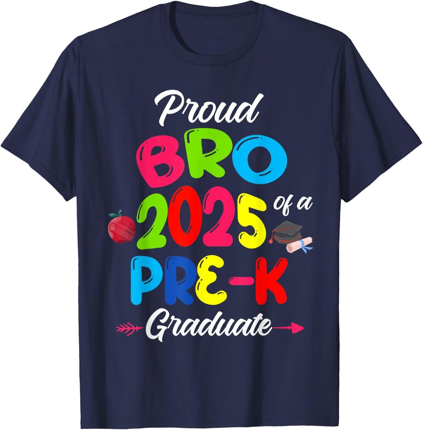 Proud Brother of 2025 Pre-K Graduate Cute Family Matching T-Shirt - T-Shirt | Navy