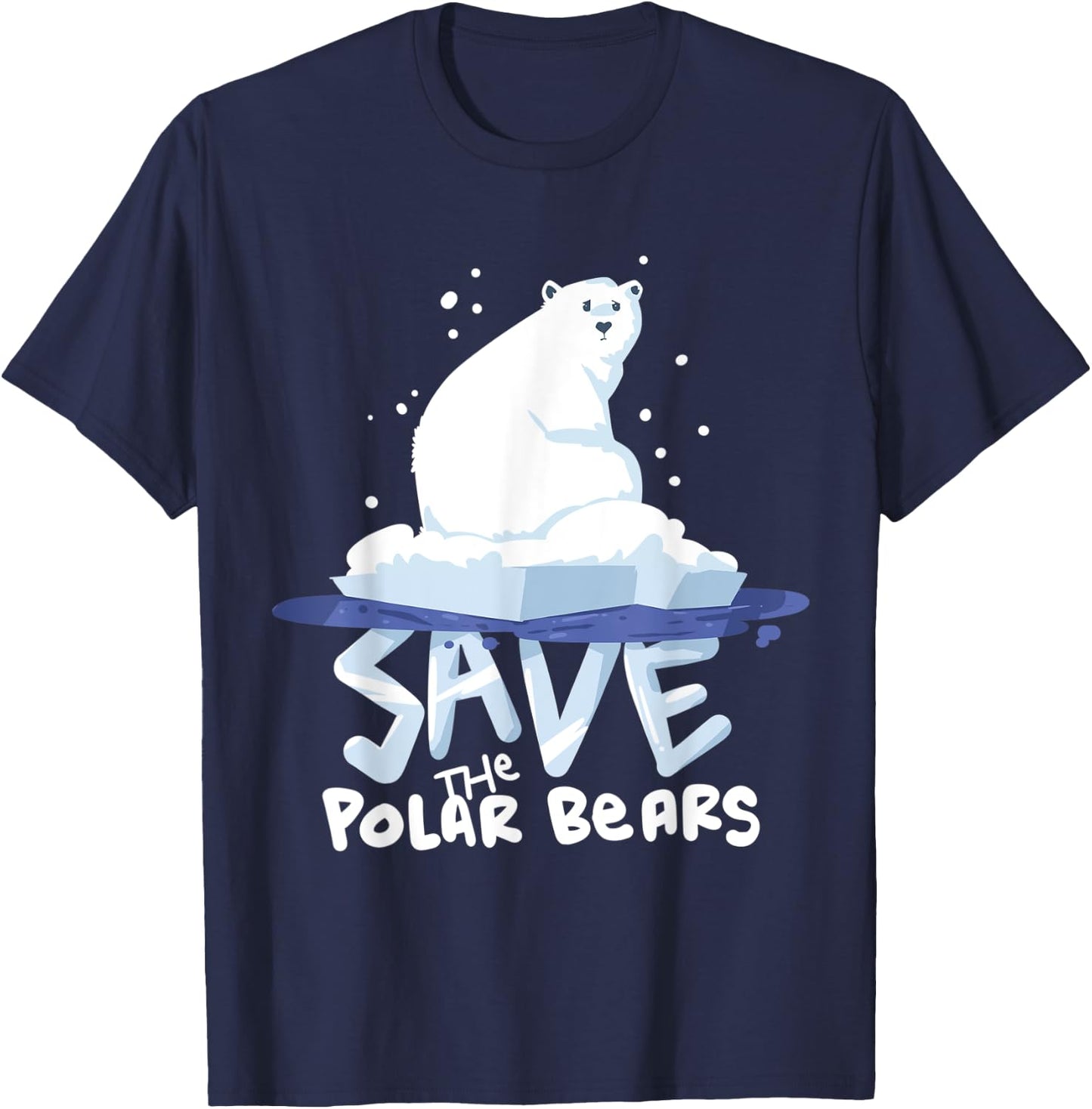 Save The Polar Bears Save Animals Shirt Gift. T-Shirt - T-Shirt | Navy