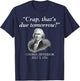 Crap That's Due Tomorrow Thomas Jefferson Funny 4th Of July Men T-Shirt - T-Shirt | Navy