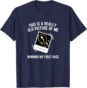 Really Old Picture of Me First Race, Funny Saying Gag Gift T-Shirt - T-Shirt | Navy