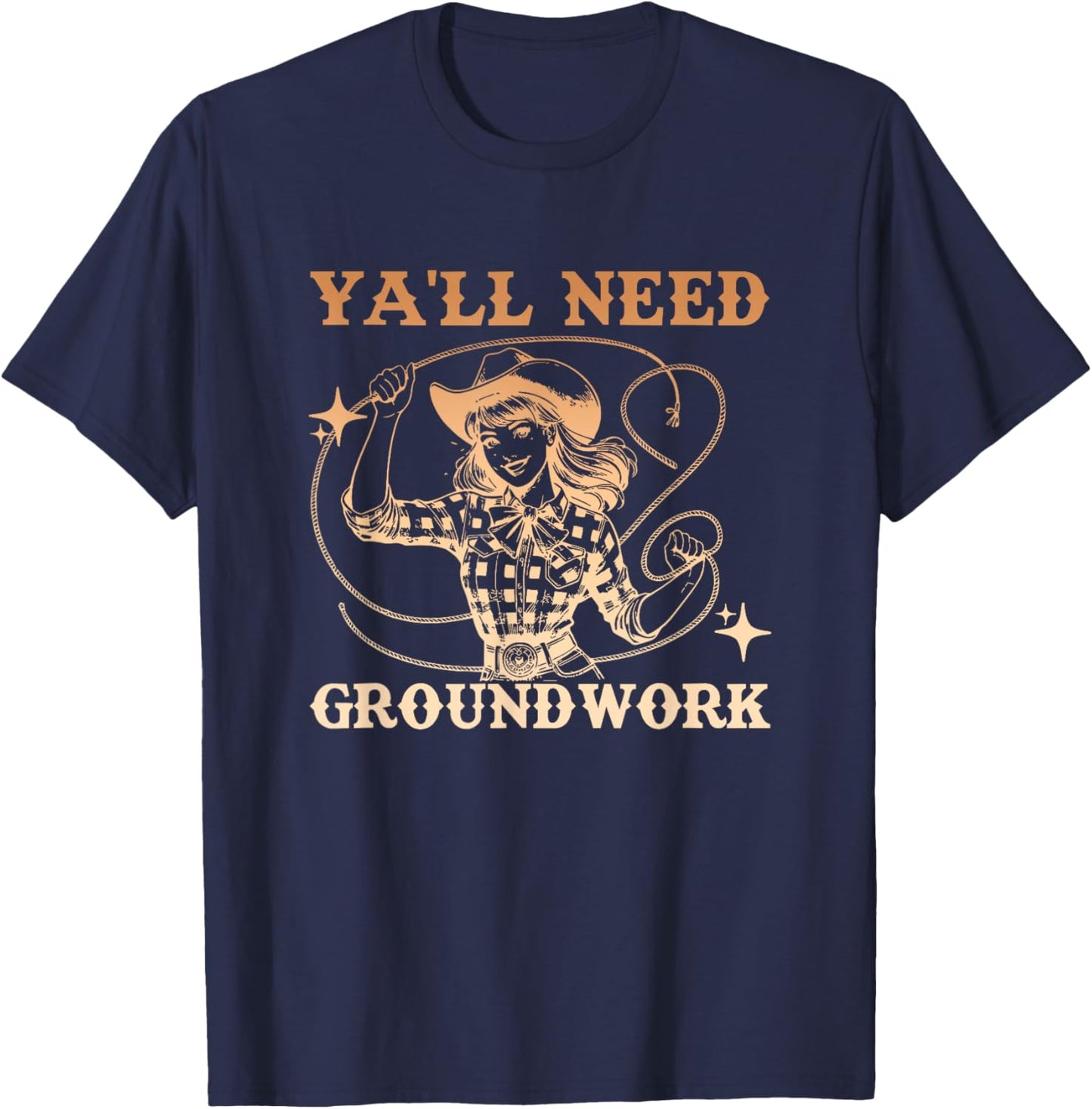 Ya'll Need Groundwork Horse Girl Design T-Shirt - T-Shirt | Navy