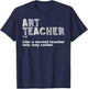 Art Teacher Design Women Artist Teaching Art School T-Shirt - T-Shirt | Navy