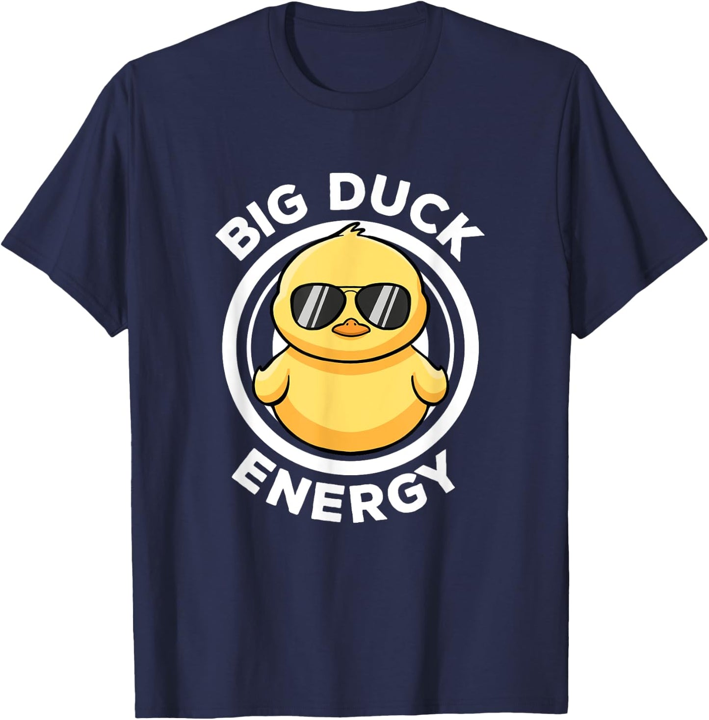 Big Duck Energy Duckie I Love Ducks Lovers Funny Rubber Duck T-Shirt - T-Shirt | Navy
