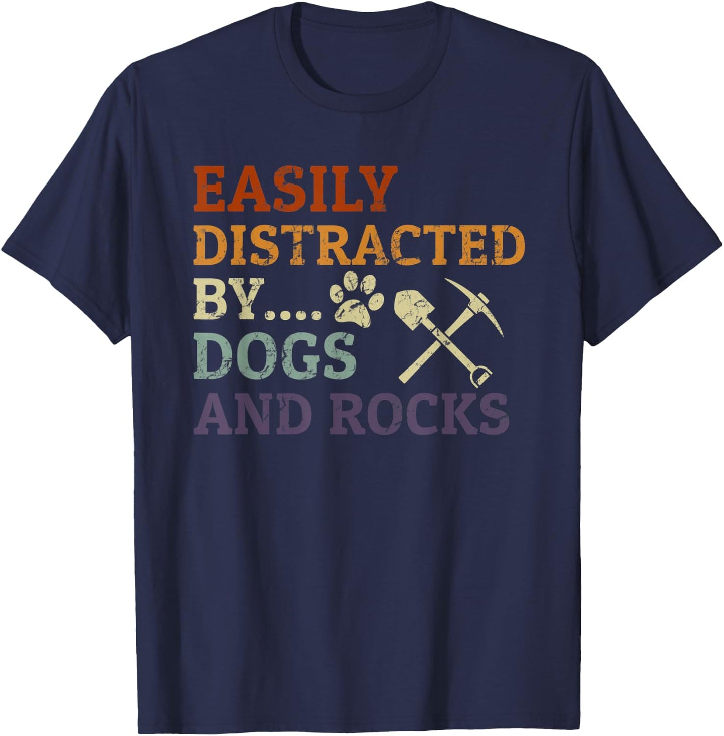 Retro Geologist Rocks Lover Easily Distracted By Rocks & Dog T-Shirt - T-Shirt | Navy