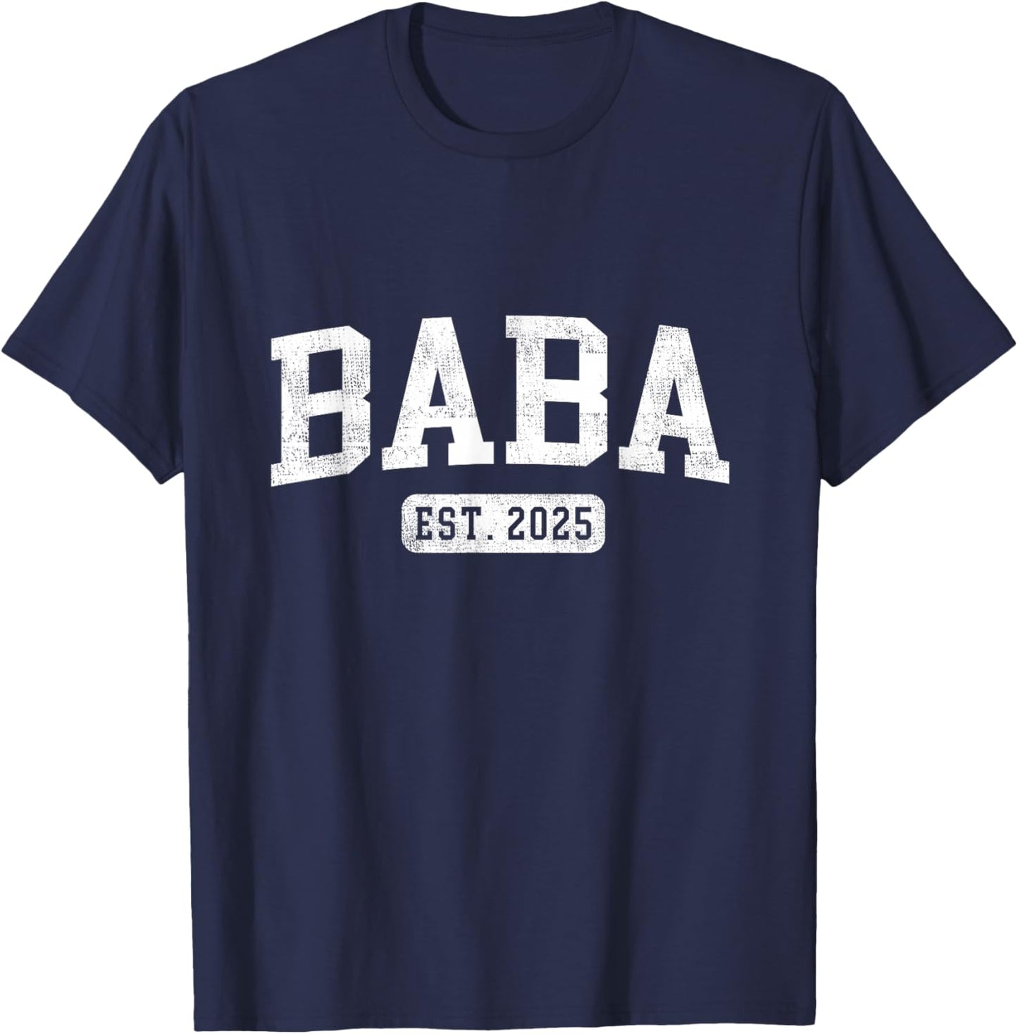 Baba Est 2025 Promoted To Baba Announcement T-Shirt - T-Shirt | Navy