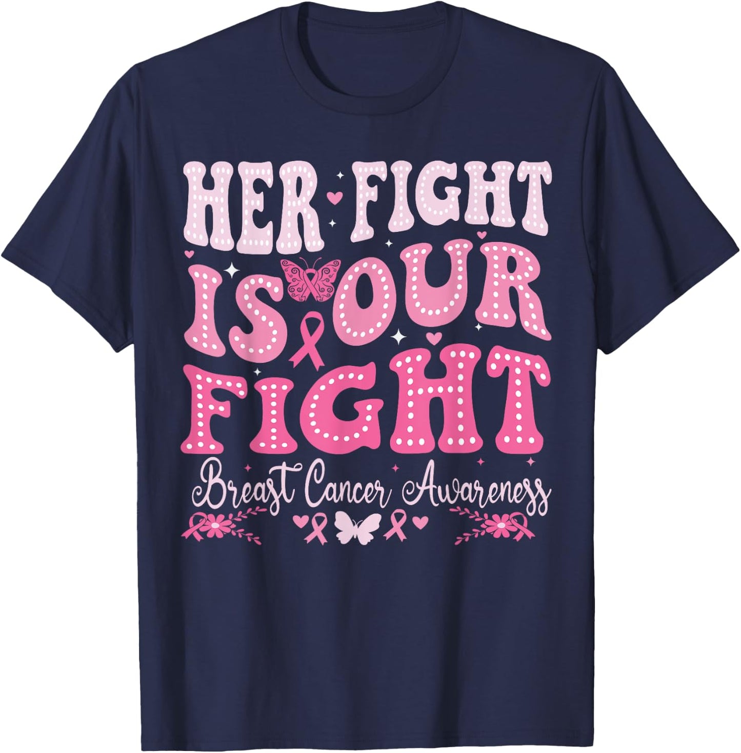 Her fight is our fight Breast Cancer Awareness Groovy Cancer T-Shirt - T-Shirt | Navy