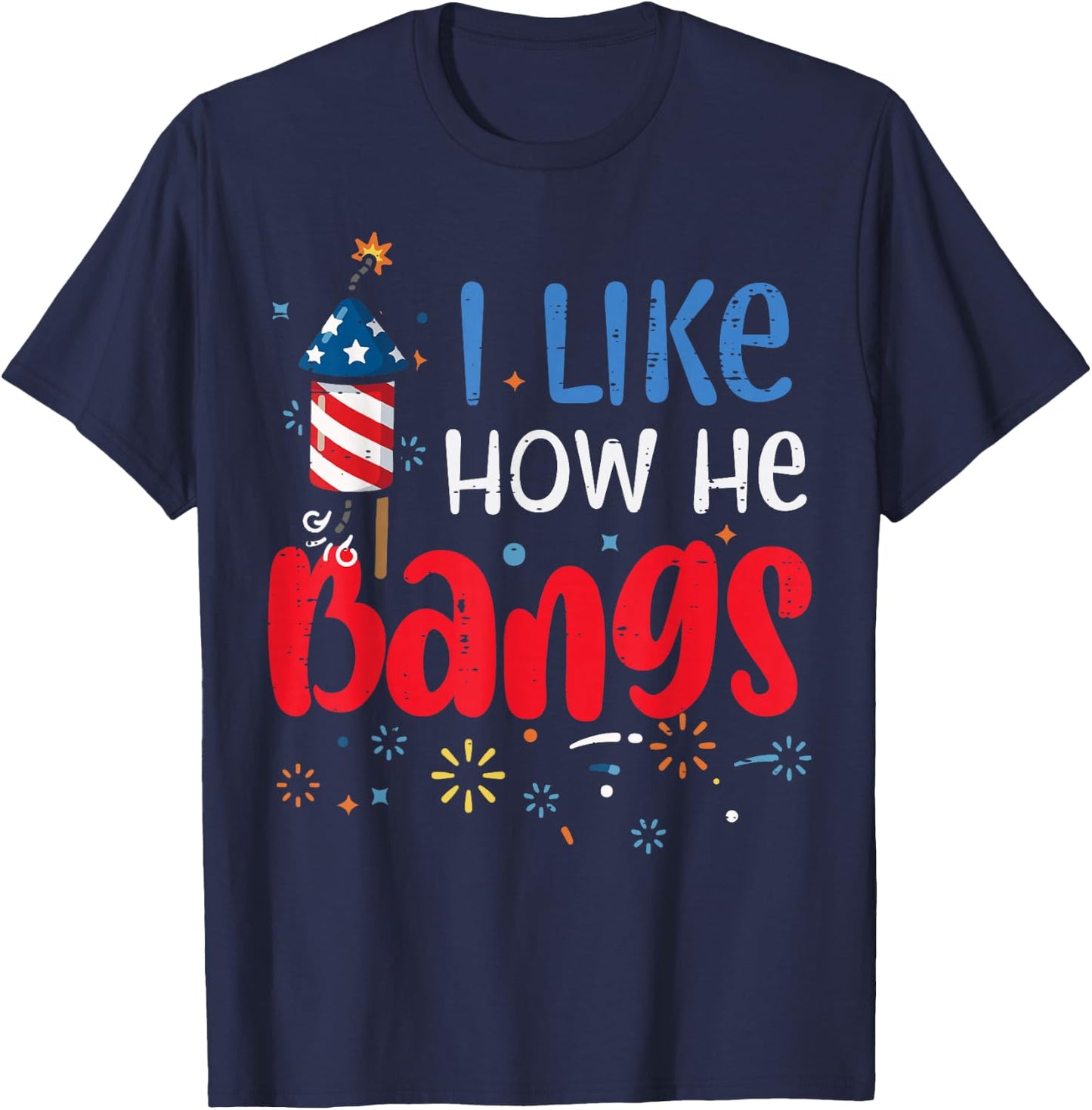 4th of July I Like How He Funny Couple Matching Women T-Shirt - T-Shirt | Navy