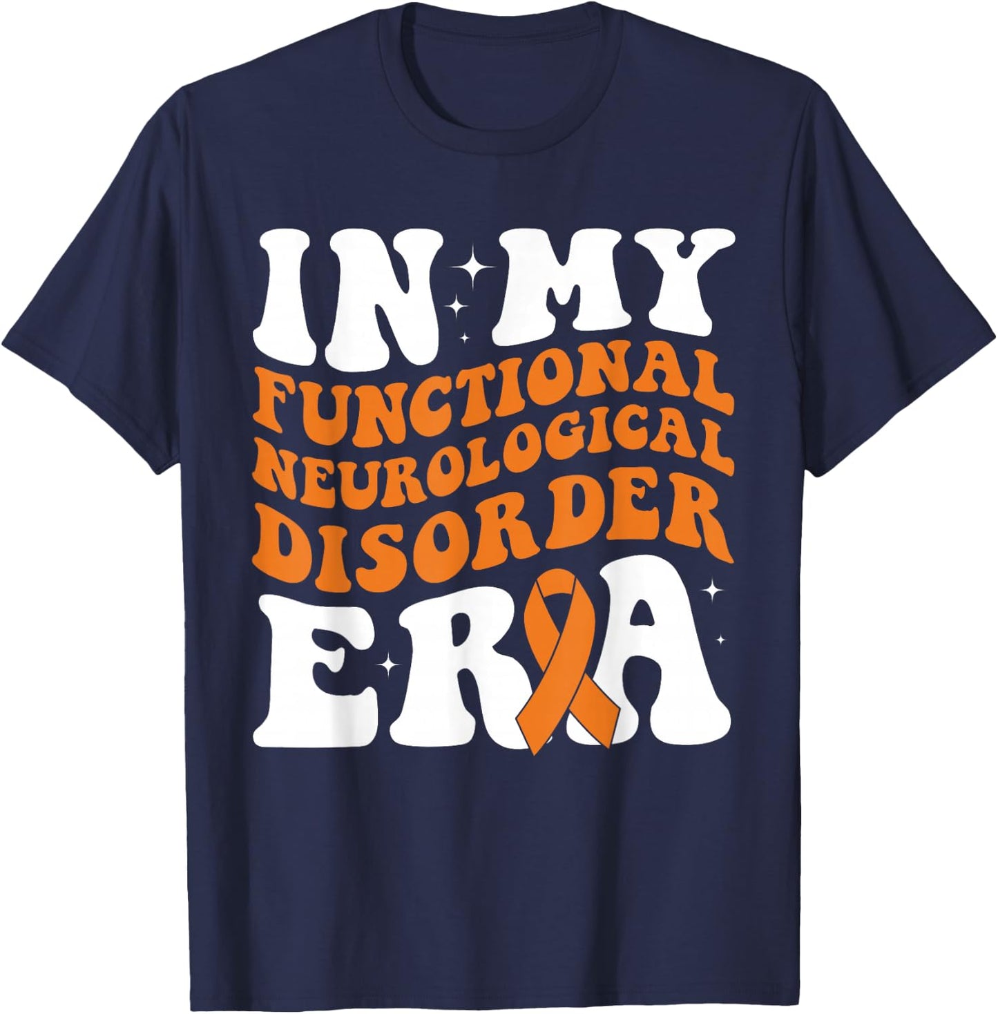 Functional Neurological Disorder Awareness In My FND Era T-Shirt - T-Shirt | Navy