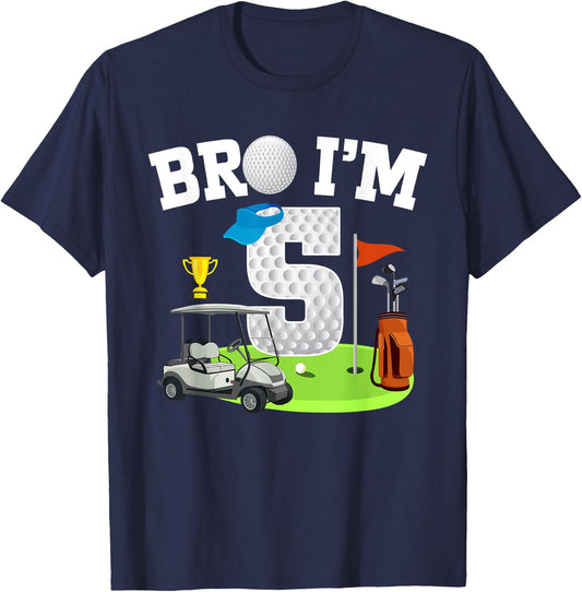 Bro I'm 5 Year Old Golf Theme 5th Birthday Golf Golfer T-Shirt - T-Shirt | Navy