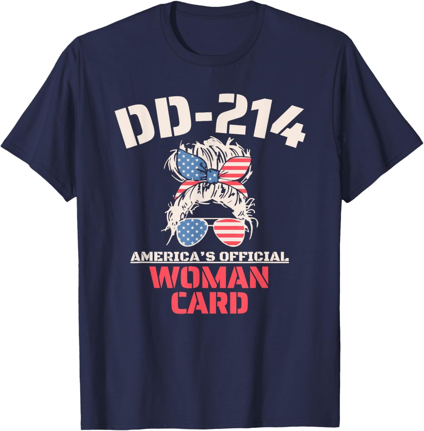 DD-214 America's Official Woman Card Veteran Women T-Shirt - T-Shirt | Navy