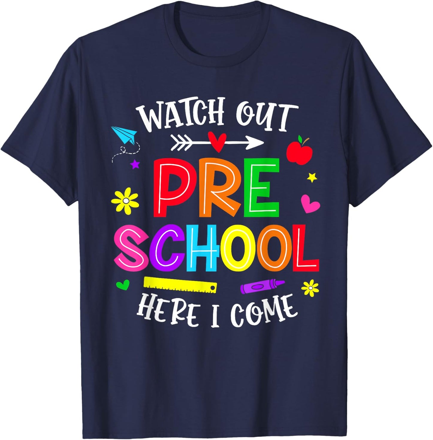 Watch Out Preschool Here I Come Preschool Back To School T-Shirt - T-Shirt | Navy