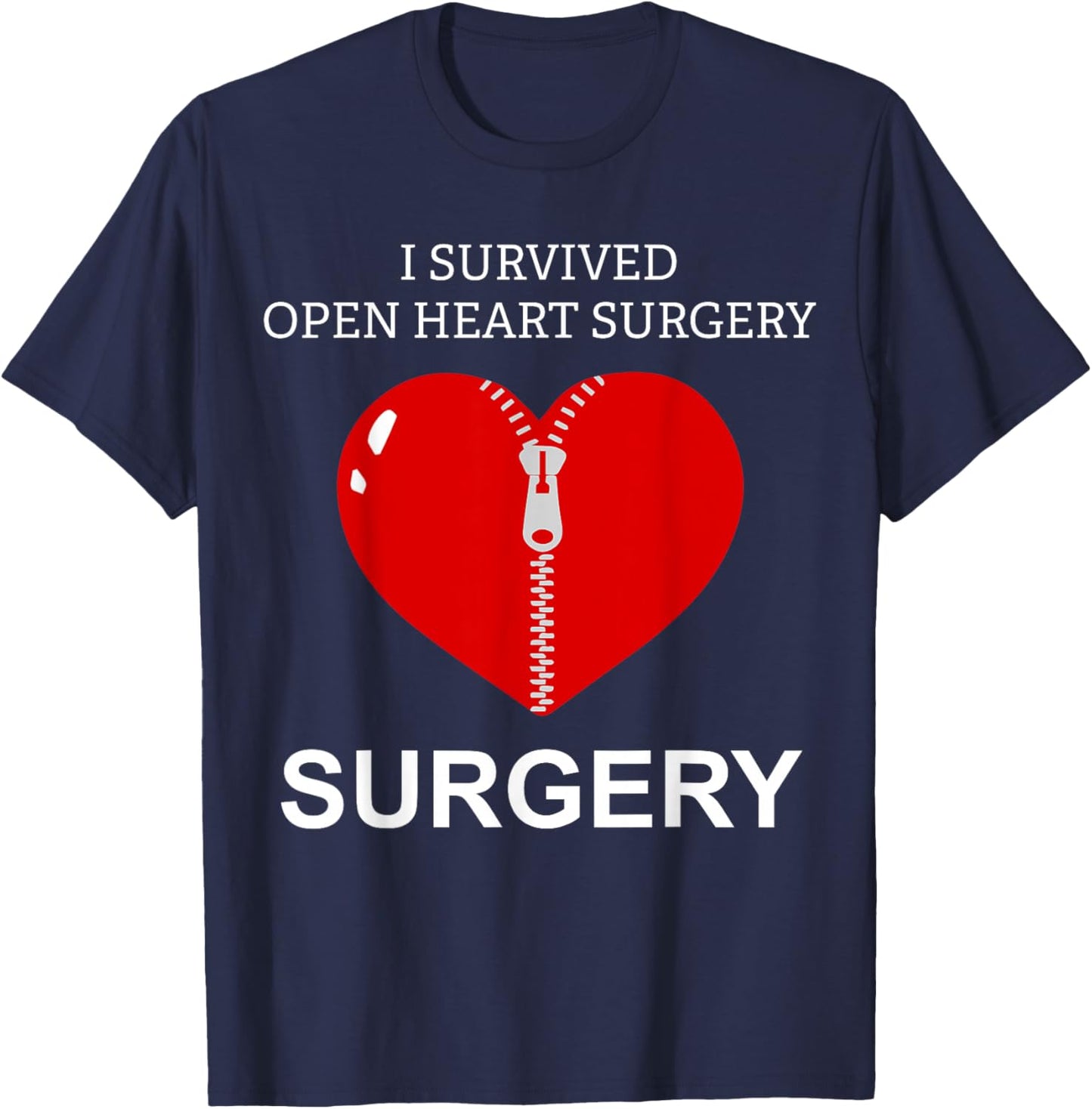 I Survived Open Heart Surgery Men Women Gift T-Shirt - T-Shirt | Navy