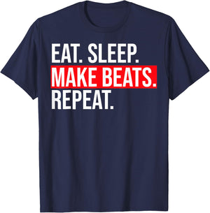 Eat Sleep Make Beats DJ Music Producer Beat Maker T-Shirt - T-Shirt | Navy
