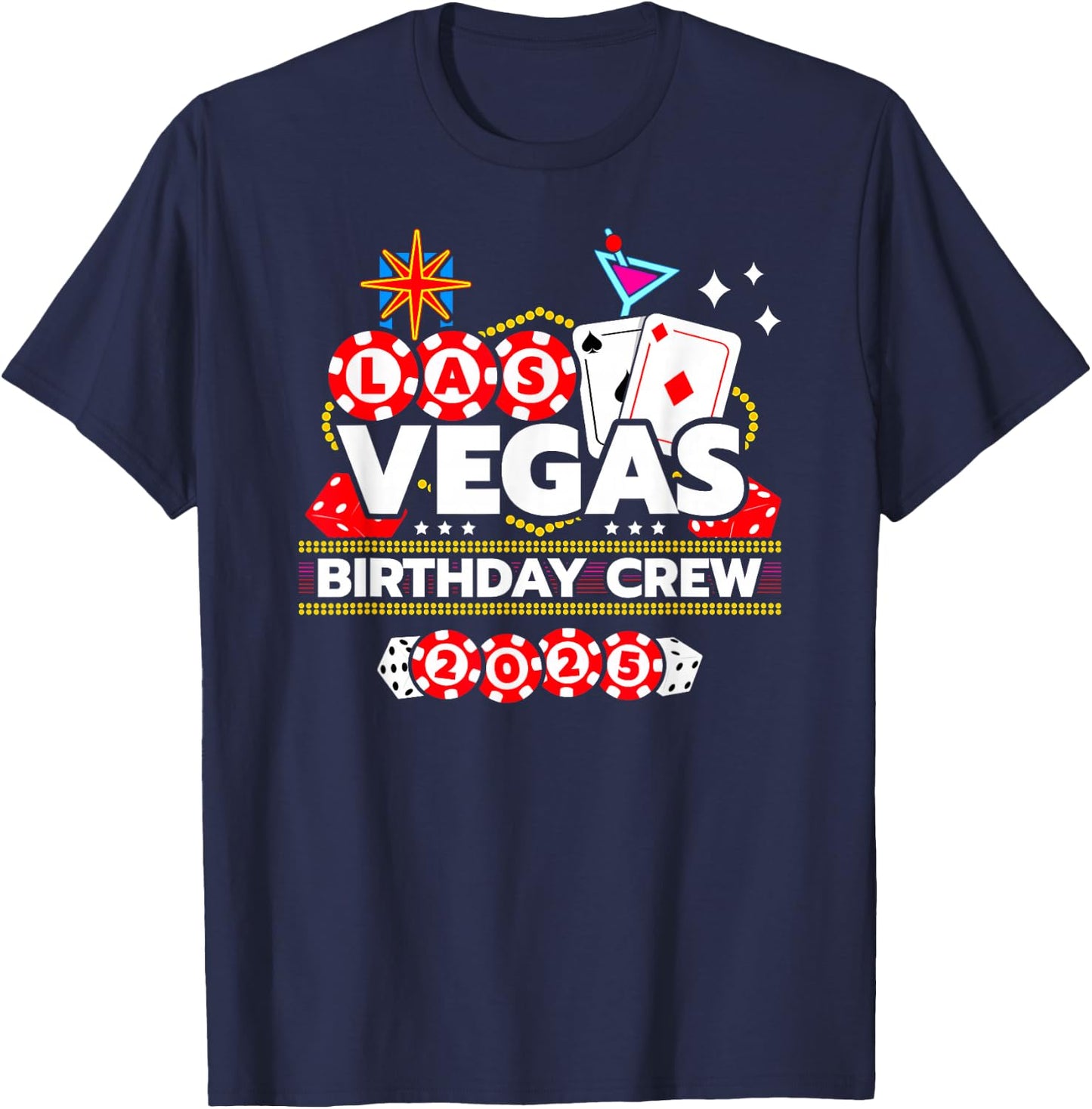 Vegas Birthday Crew - Vegas Girls Trip - Vegas Birthday 2025 T-Shirt - T-Shirt | Navy