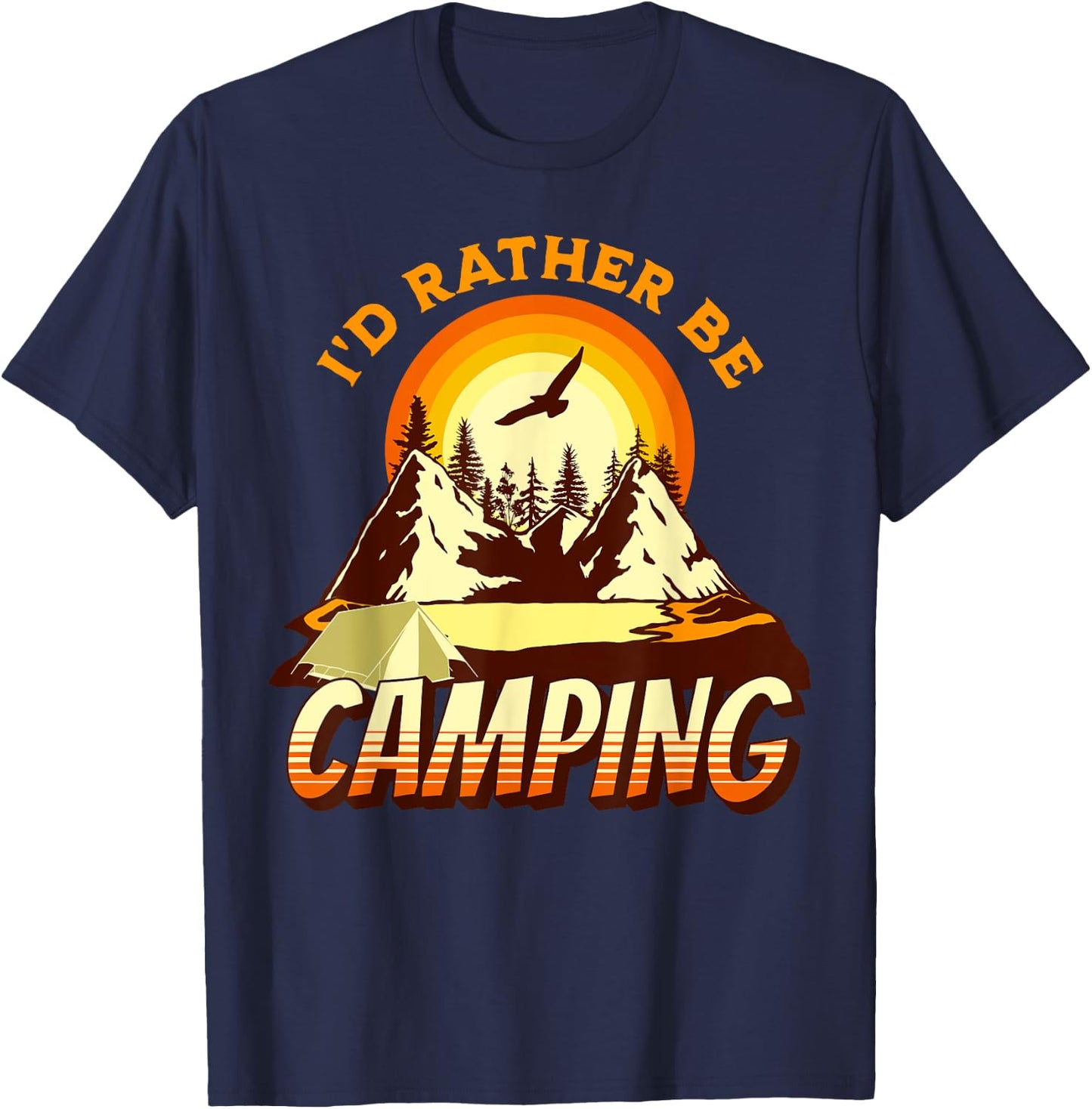 I'd Rather Be Camping Outdoor Adventurers T-Shirt - T-Shirt | Navy