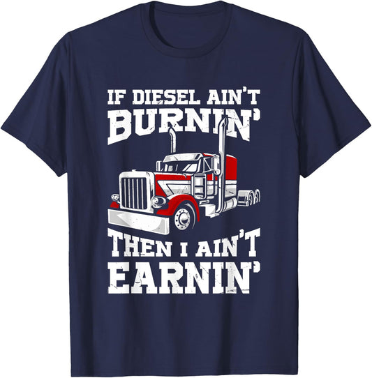 Funny Diesel Trucker Big Rig Semi Trailer Truck Driver T-Shirt - T-Shirt | Navy