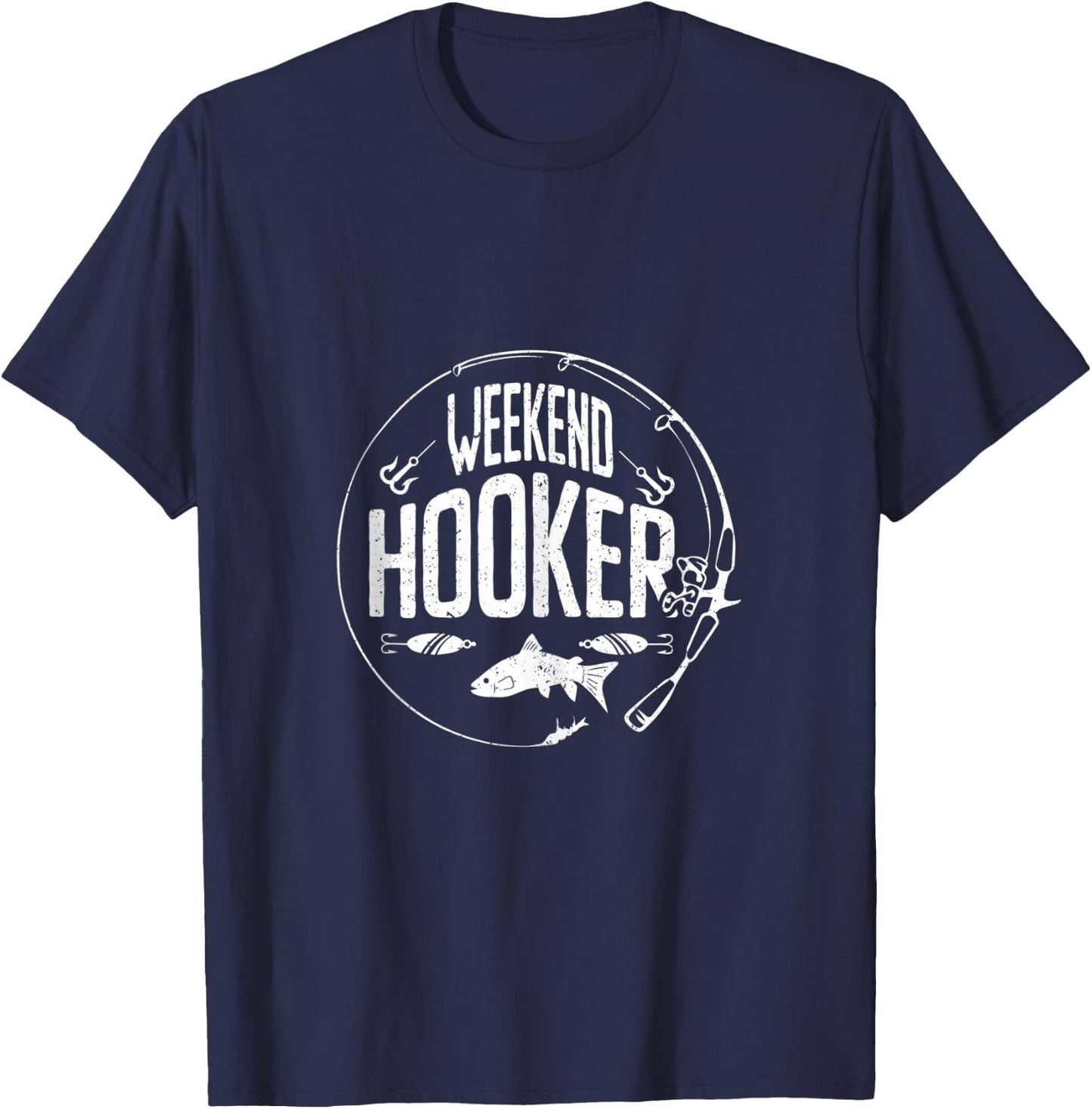 Weekend Hooker Fishing Saying Fisherman Fishing T-Shirt - T-Shirt | Navy