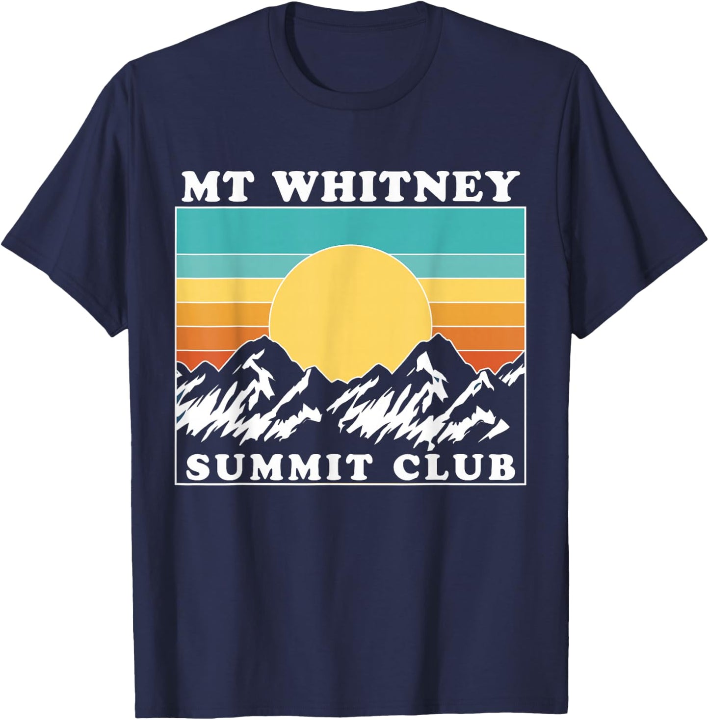 Mount Whitney Summit Club, Mt Whitney, Mount Whitney T-Shirt - T-Shirt | Navy