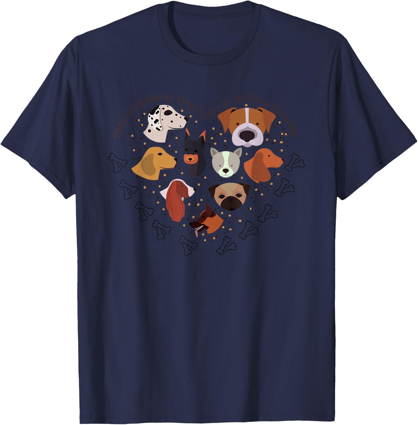 This Childless Dog Lady is Voting Kamala Dog Lovers Funny T-Shirt - T-Shirt | Navy