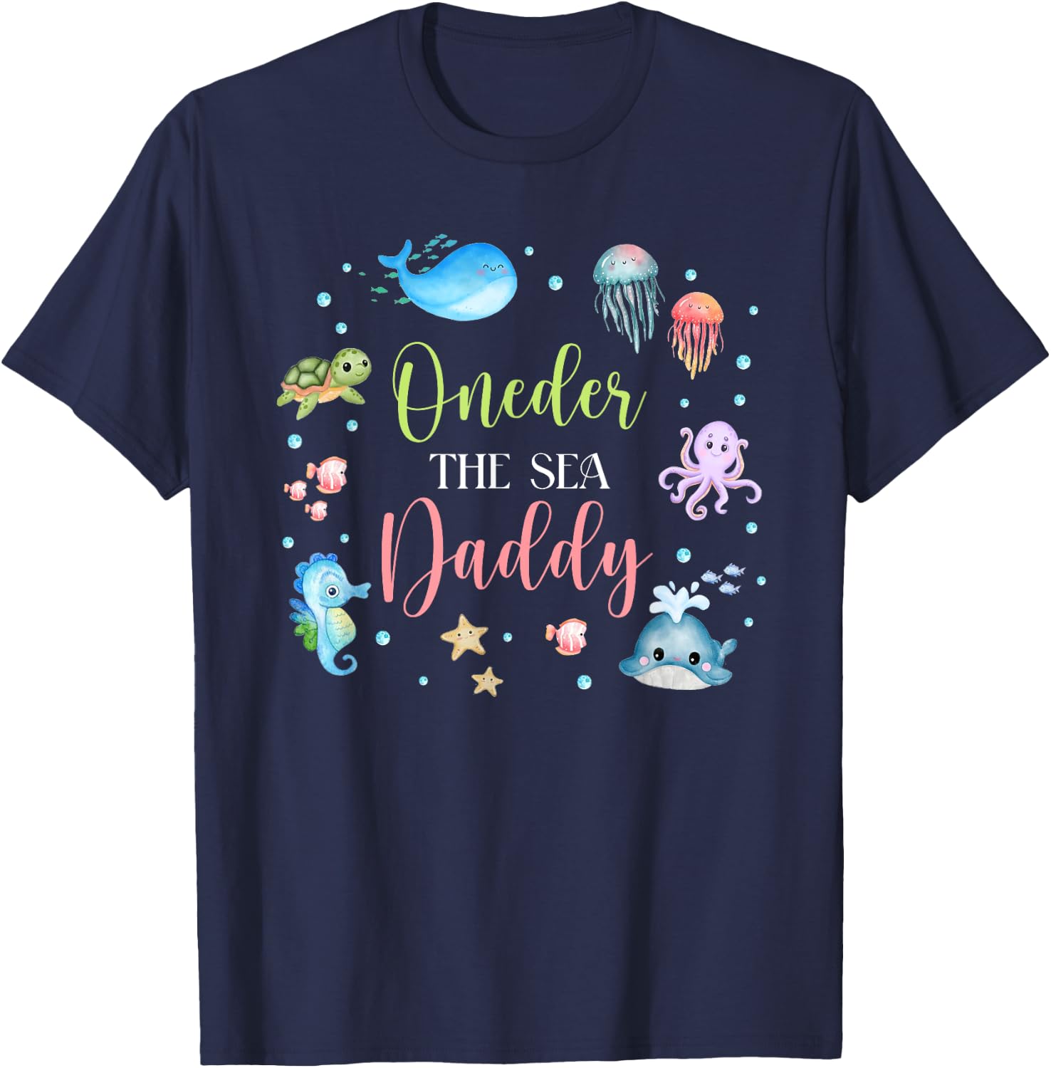 Daddy Under Sea Birthday Party Ocean Sea Animals Themed T-Shirt - T-Shirt | Navy