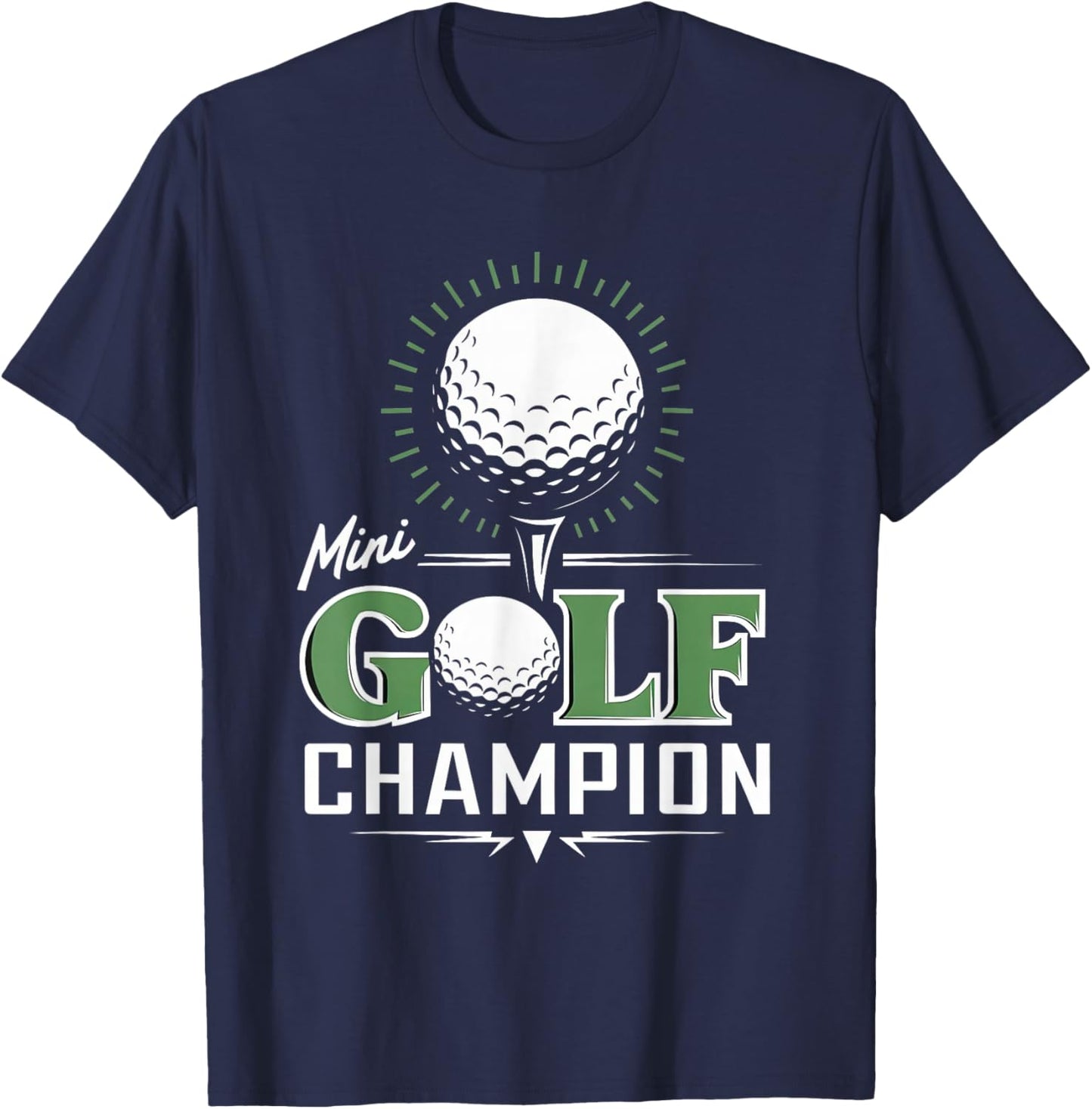 Funny Mini Golf Miniature Golfing Champion Golfer Women Men T-Shirt - T-Shirt | Navy