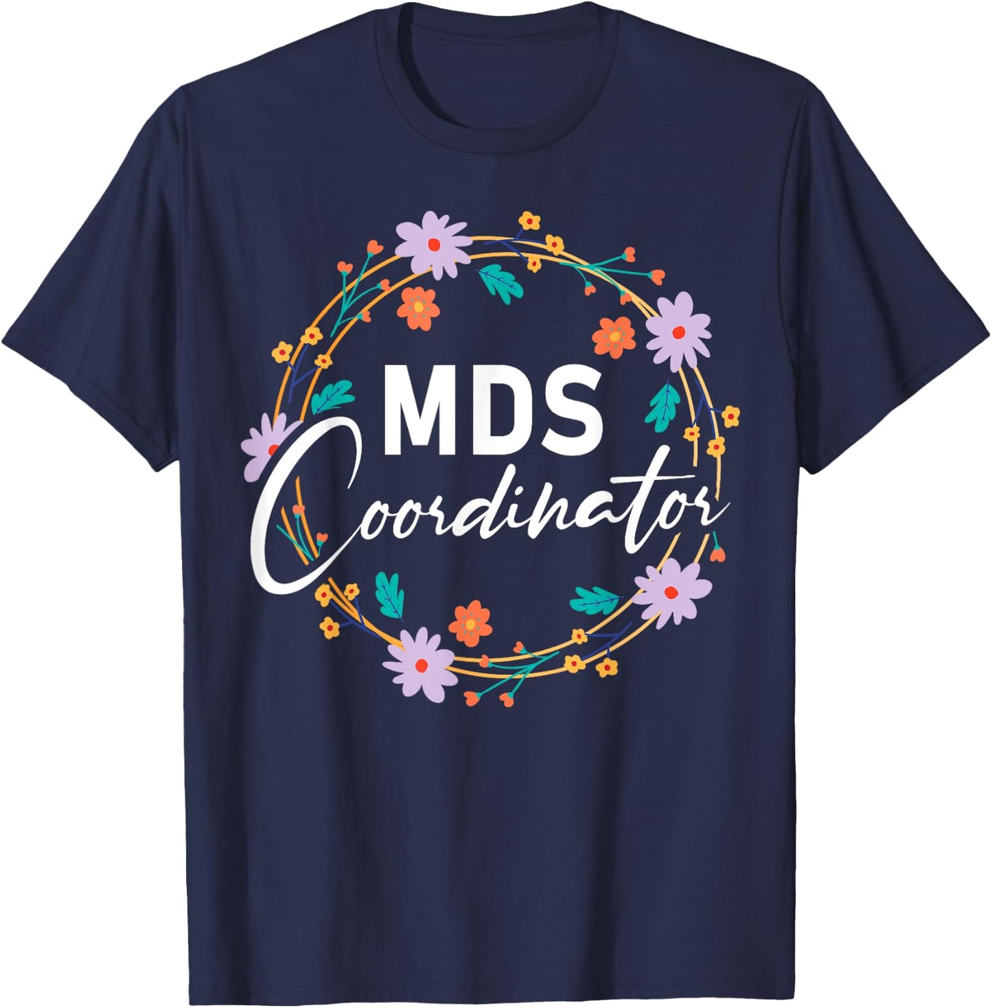 Cute MDS Coordinator T-Shirt - T-Shirt | Navy