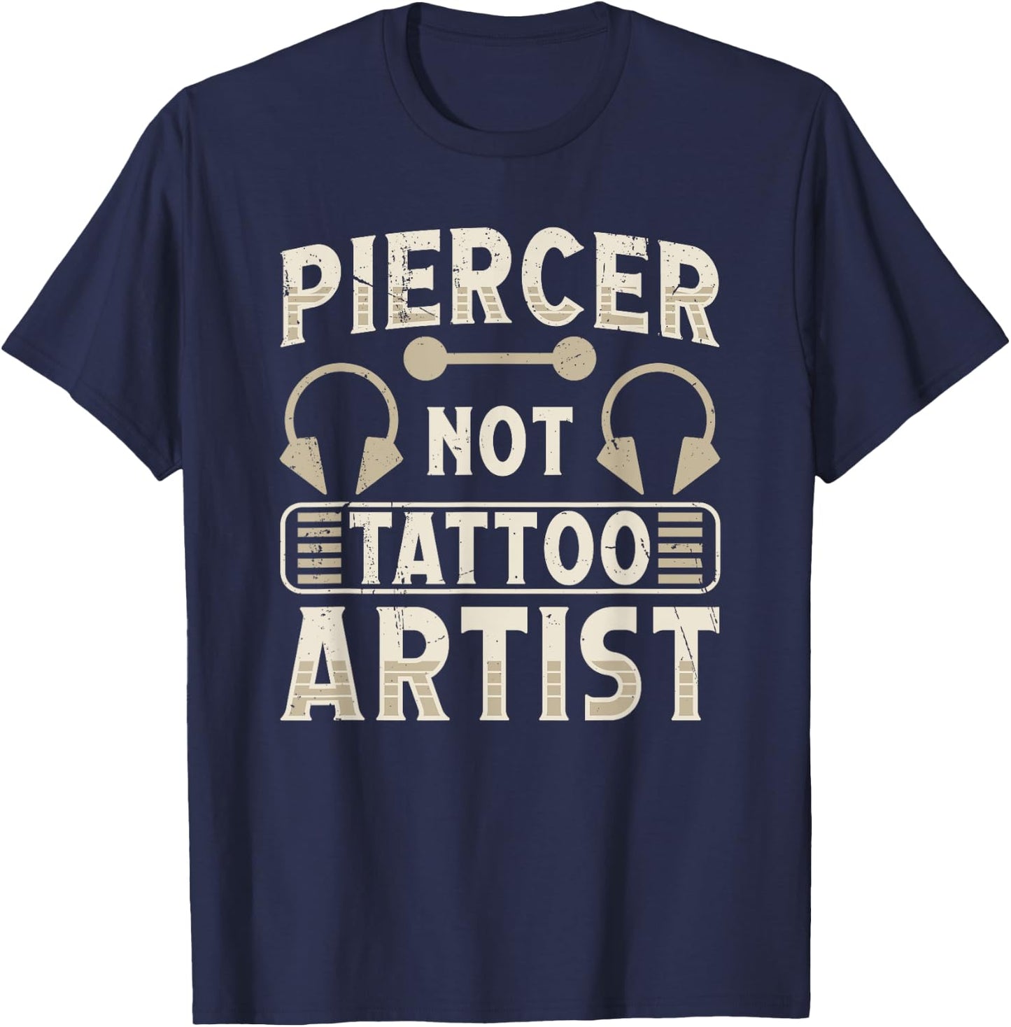 Piercer Not Tattoo Artist Body Piercing Day T-Shirt - T-Shirt | Navy