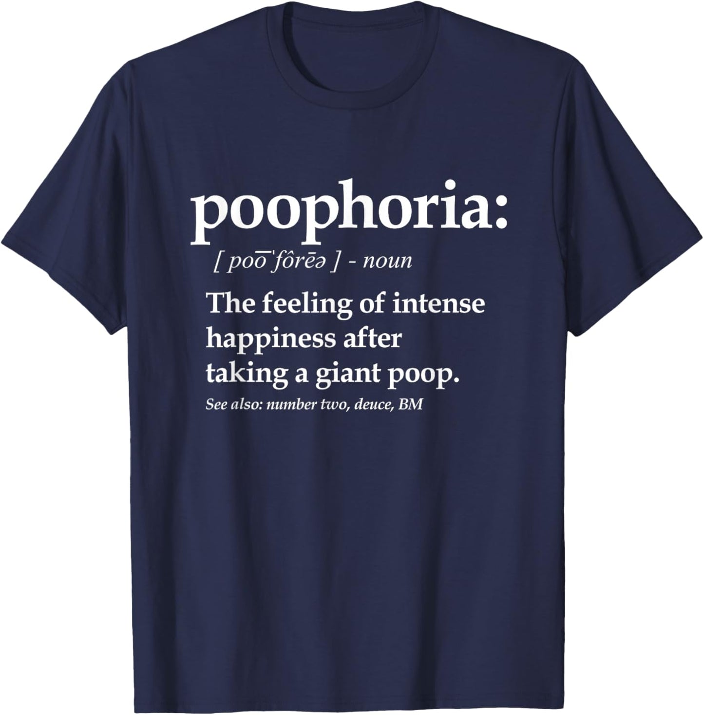 Funny Poop Dictionary Definition - Poophoria, Fun Poo T-Shirt - T-Shirt | Navy