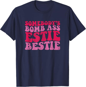 Vintage Somebody's Bomb Ass Estie Bestie T-Shirt - T-Shirt | Navy