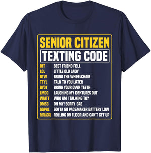Funny Senior Citizen's Texting Code T-Shirt - T-Shirt | Navy