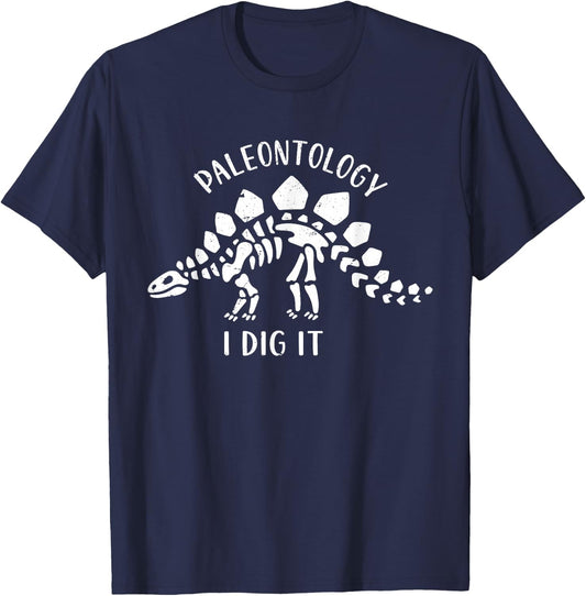 Paleontology I Dig It Dinosaur Fossil Hunting Fossil Hunter T-Shirt - T-Shirt | Navy