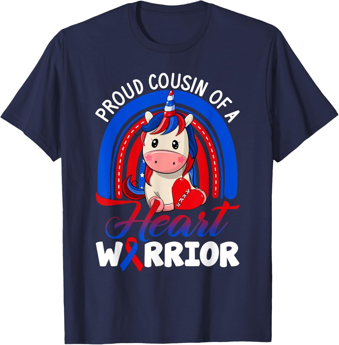 Proud Cousin Of A Heart Warrior CHD Awareness Unicorn Rainbo T-Shirt - T-Shirt | Navy