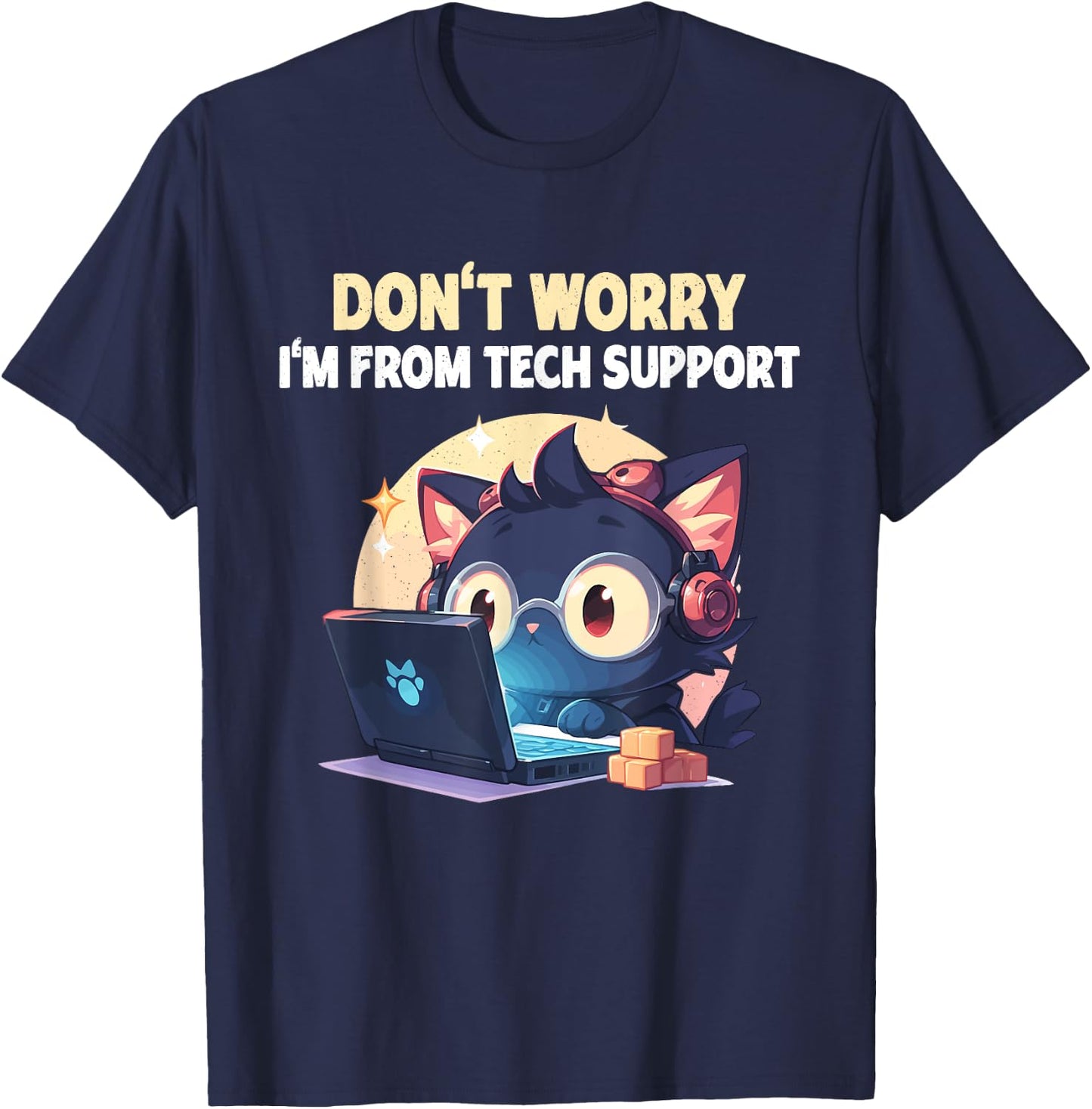 Cat Don't Worry I'm From Tech Support T-Shirt - T-Shirt | Navy