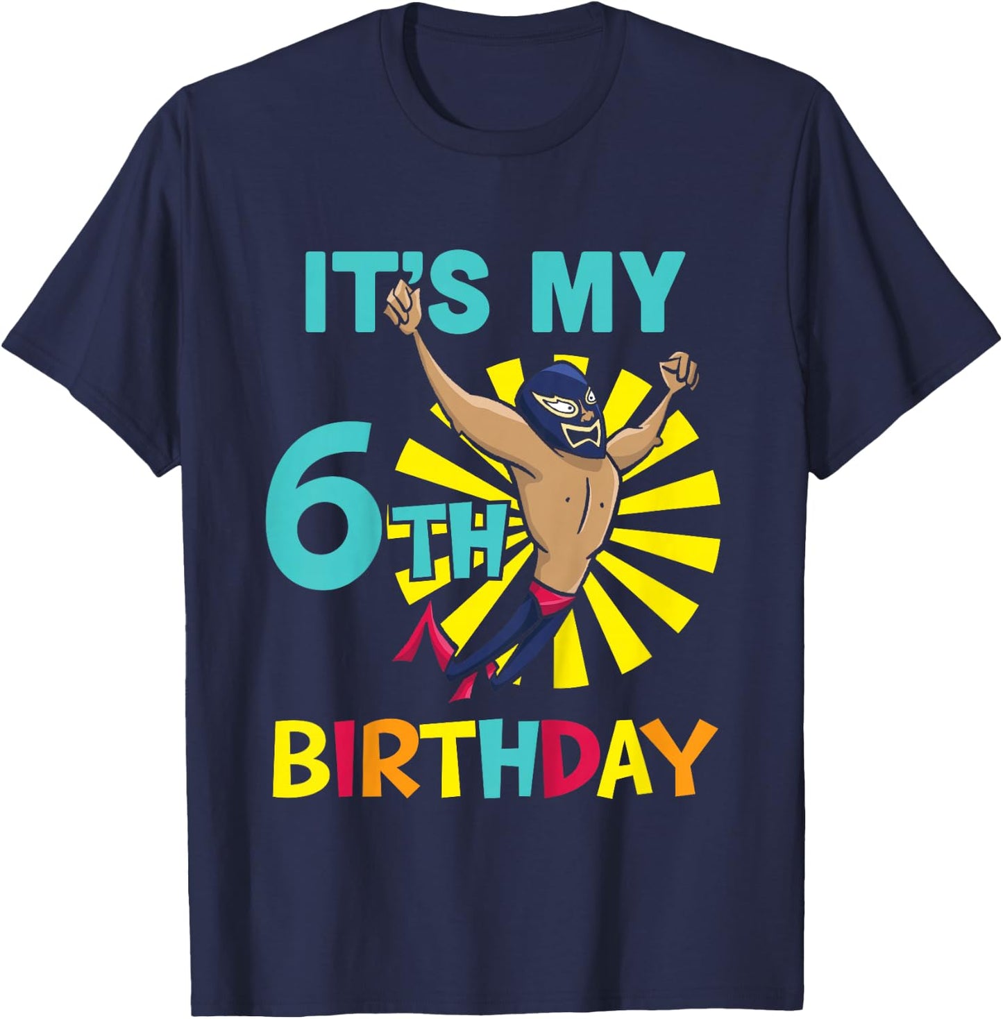 Kids Kids It's My 6th Birthday Wrestling Theme for 6-Year-Old Boy T-Shirt - T-Shirt | Navy