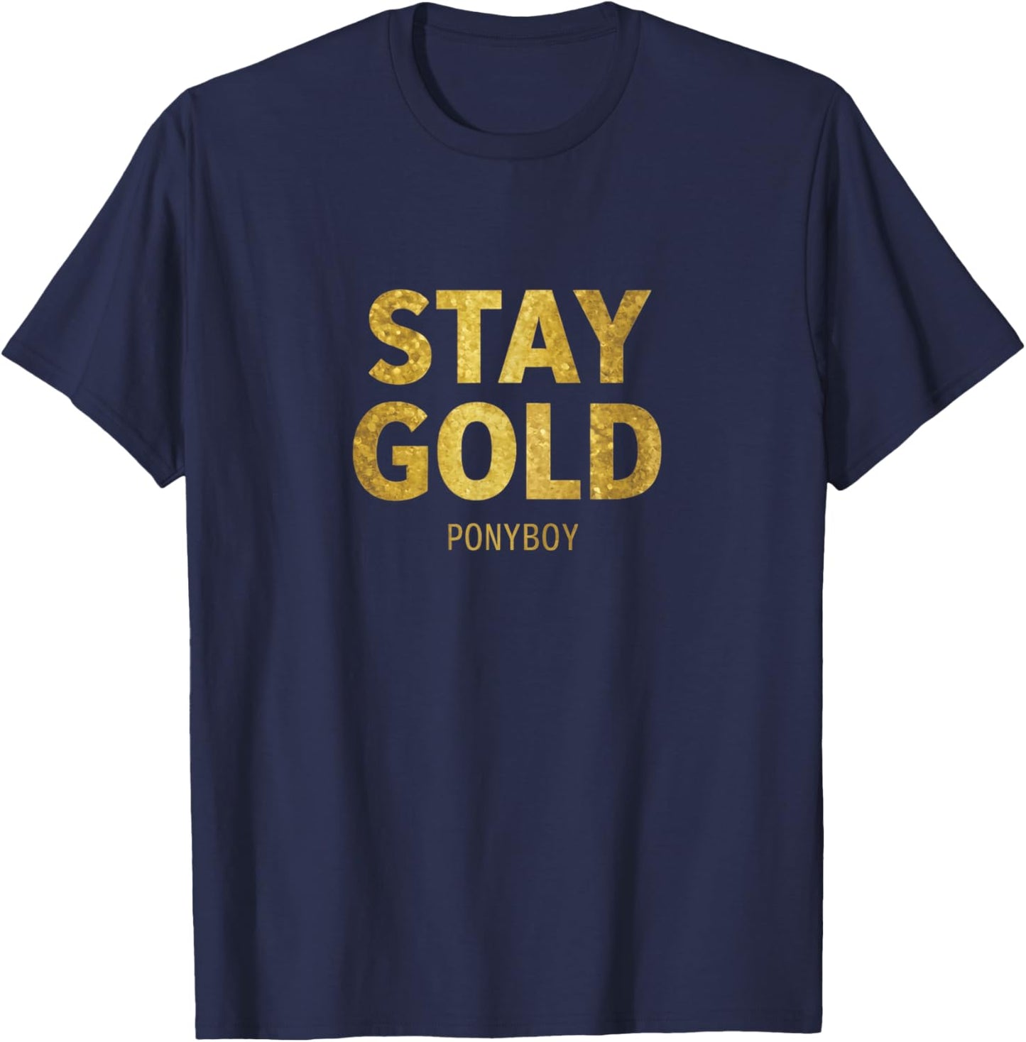 Stay Gold Ponyboy Classic 80s Outsider T-Shirt - T-Shirt | Navy