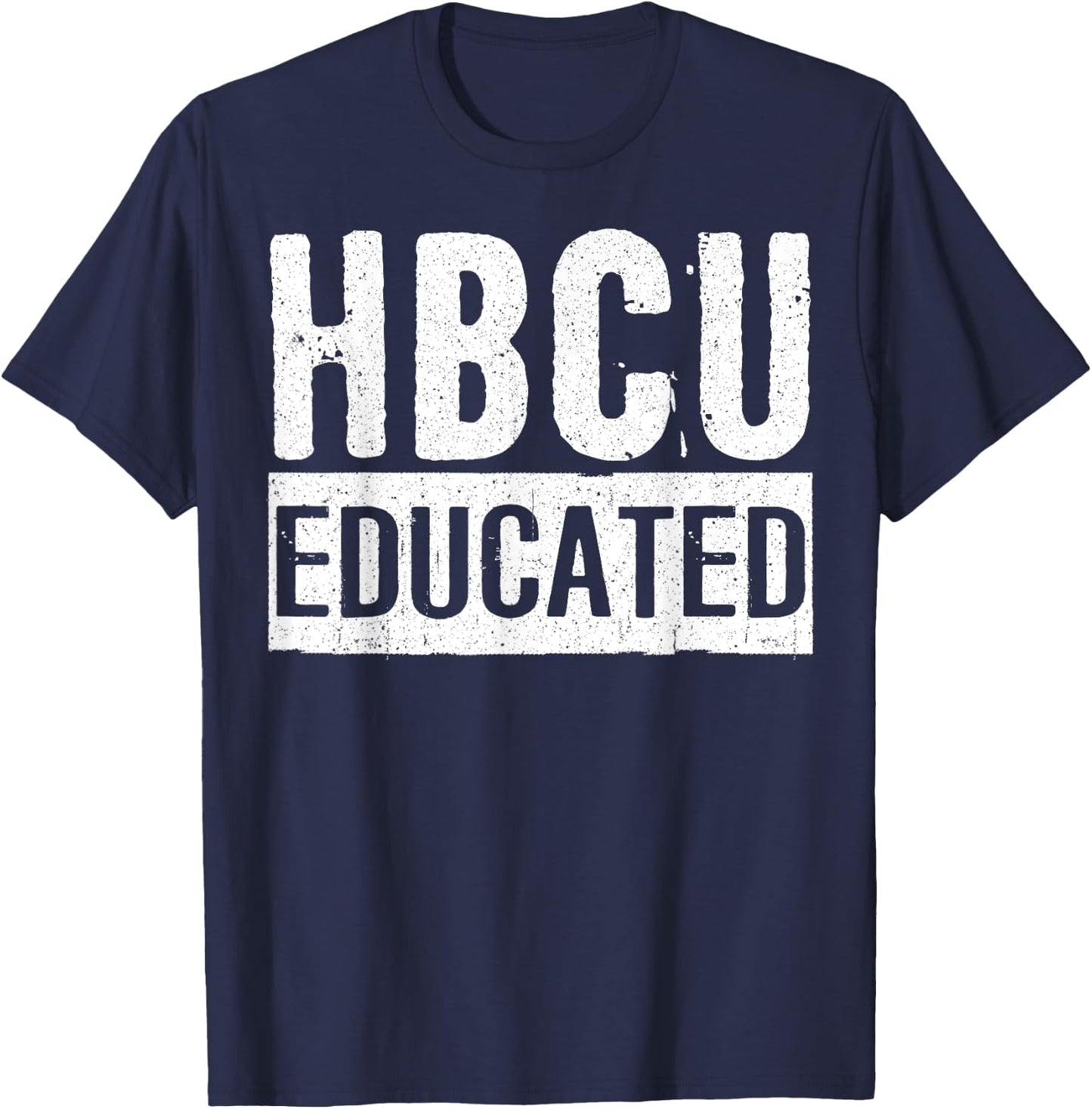 Historical Black College Alumni Gift HBCU Educated T-Shirt - T-Shirt | Navy