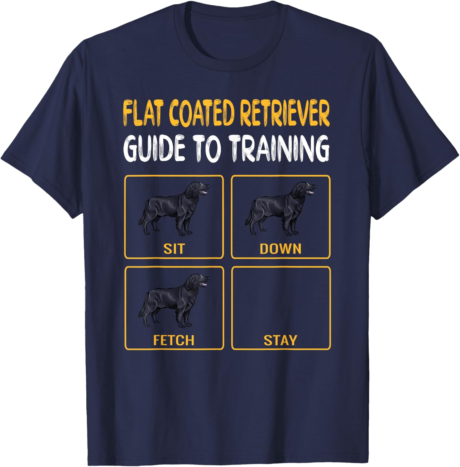 Flat-Coated Retriever Guide To Training Dog Obedience T-Shirt - T-Shirt | Navy