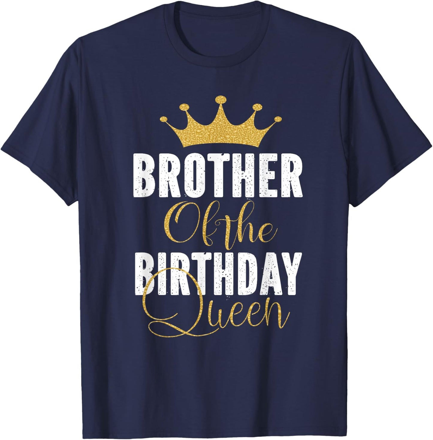 Brother Of The Birthday Queen Girls Bday Party Gift T-Shirt - T-Shirt | Navy