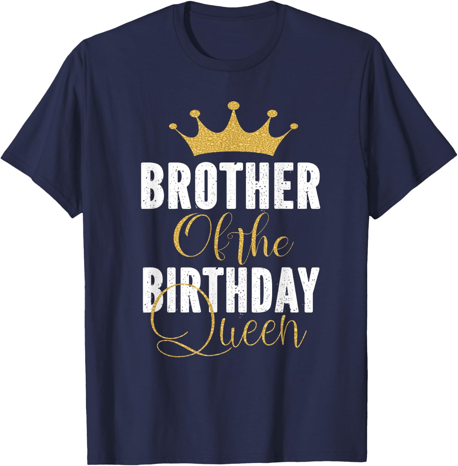 Brother Of The Birthday Queen Girls Bday Party Gift T-Shirt - T-Shirt | Navy