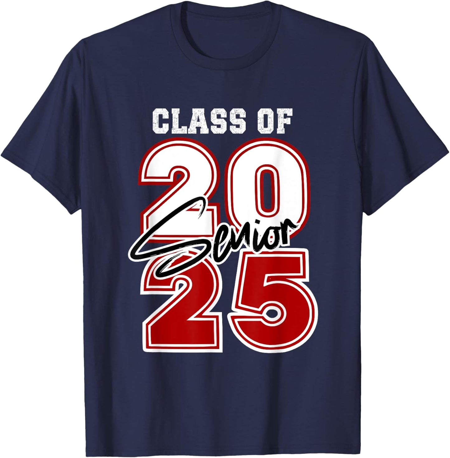 Class of 2025 Senior - Graduation 2025 Red T-Shirt - T-Shirt | Navy